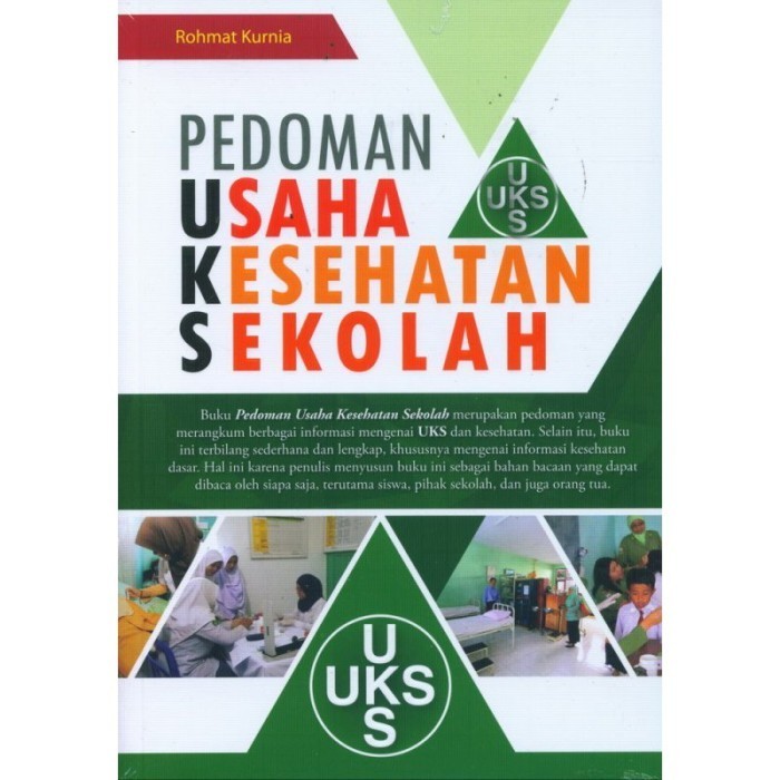 

BUKU PEDOMAN USAHA KESEHATAN SEKOLAH (UKS)