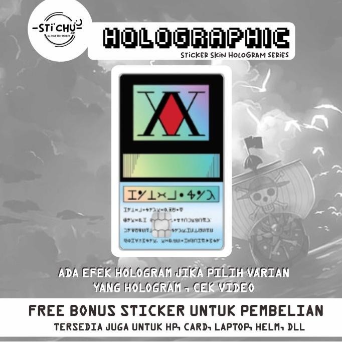 

Sticker Kartu Atm Skin Card Hunter X hunter HOLOGRAM by Stichu by Ultimate Customitation
