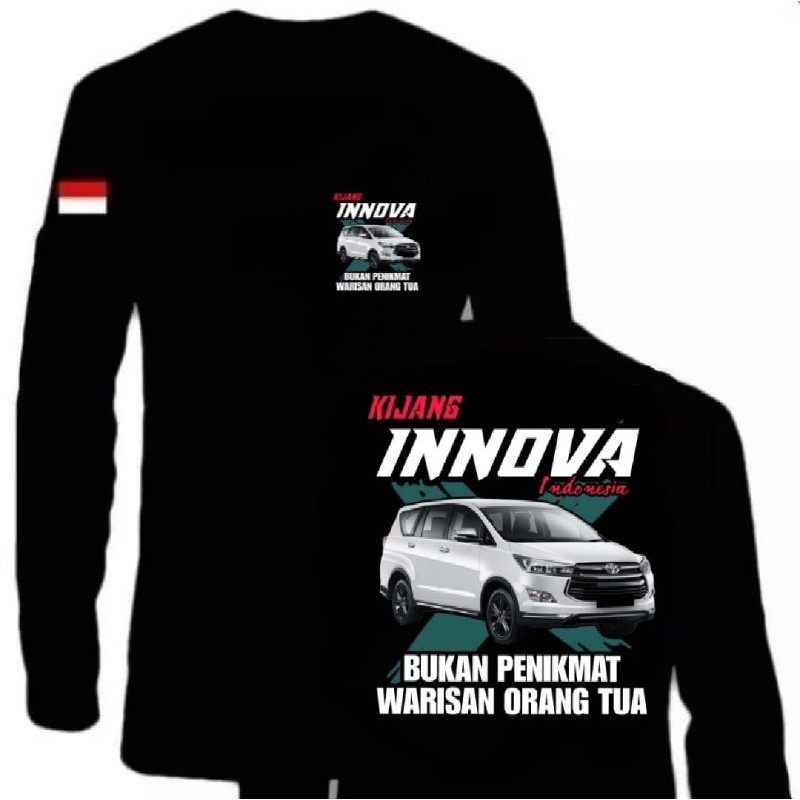 KAOS LENGAN PANJANG KIJANG INNOVA INDONESIA BUKAN PENIKMAT HARTA ORANG TUA