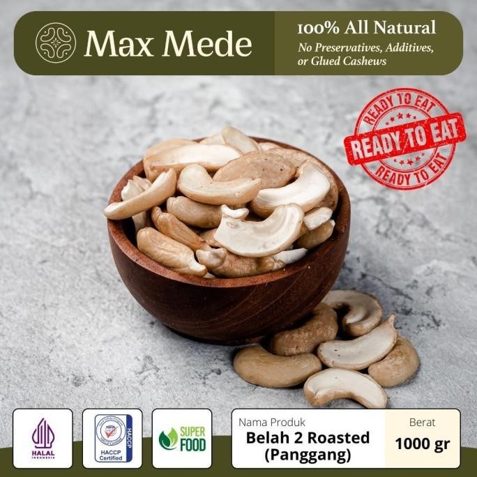 

Kacang Mete/Mede Belah 2 Roasted Panggang Matang 1000Gram/1 Kg