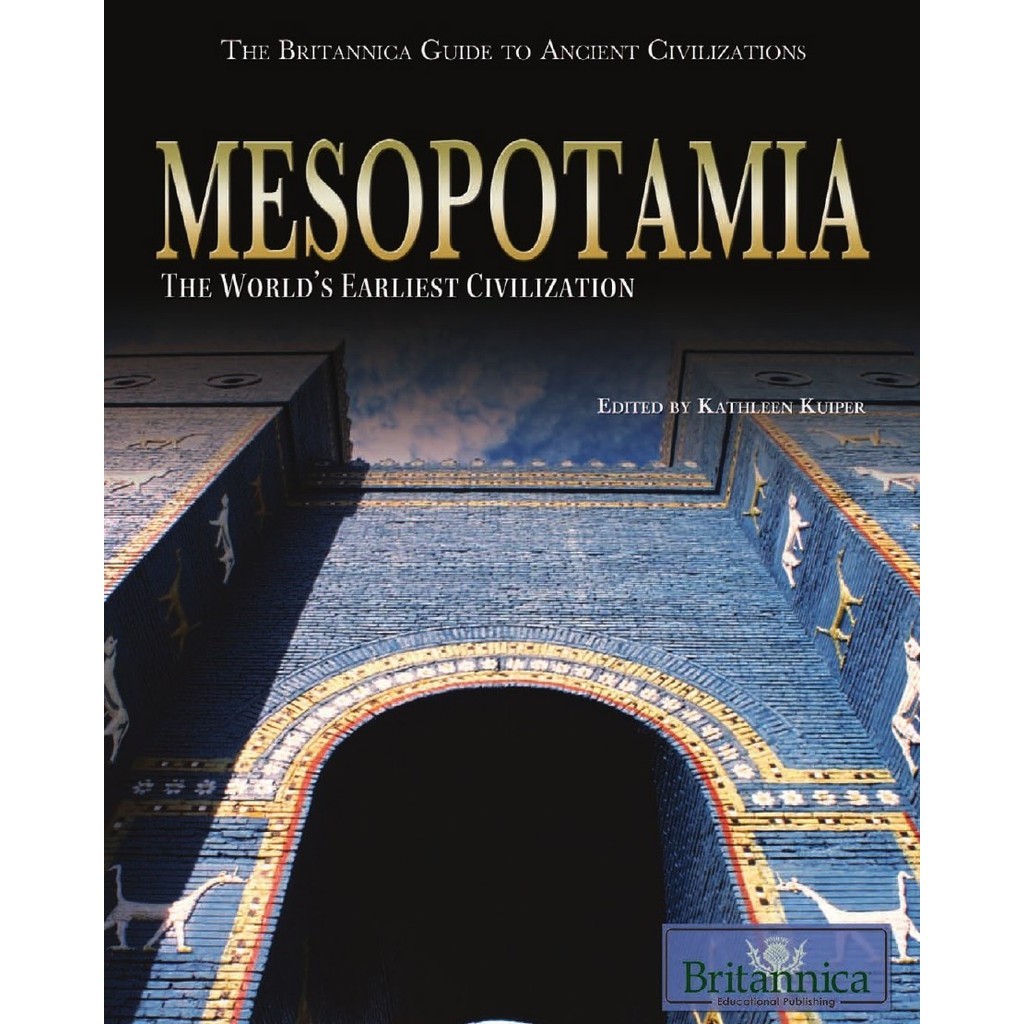 

The Britannica Guide to Mesopotamia - The World's Earliest Civilization (D)