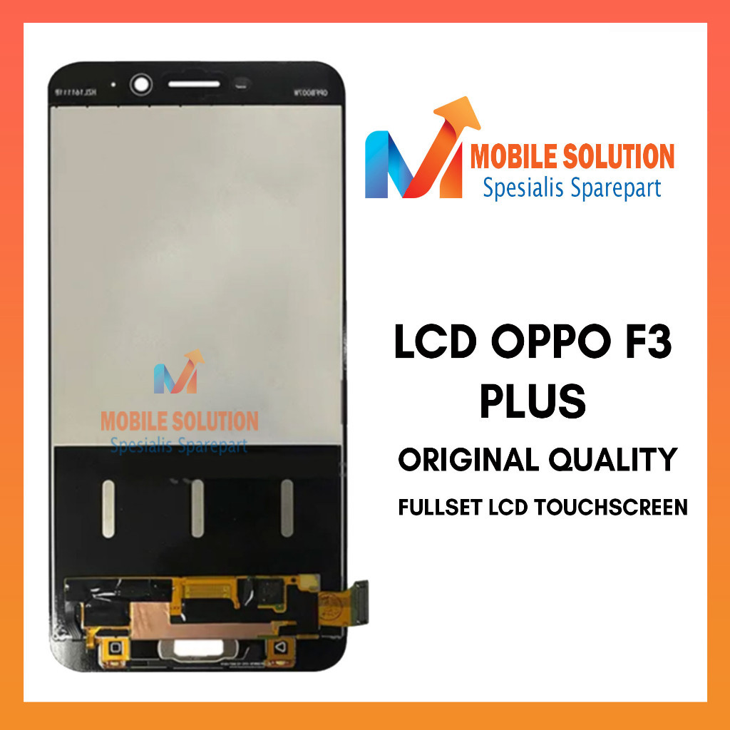 Grosir LCD Oppo F3 Plus ORIGINAL 100%  Fullset Touchscreen Garansi 1 Bulan + Packing / Bubbel