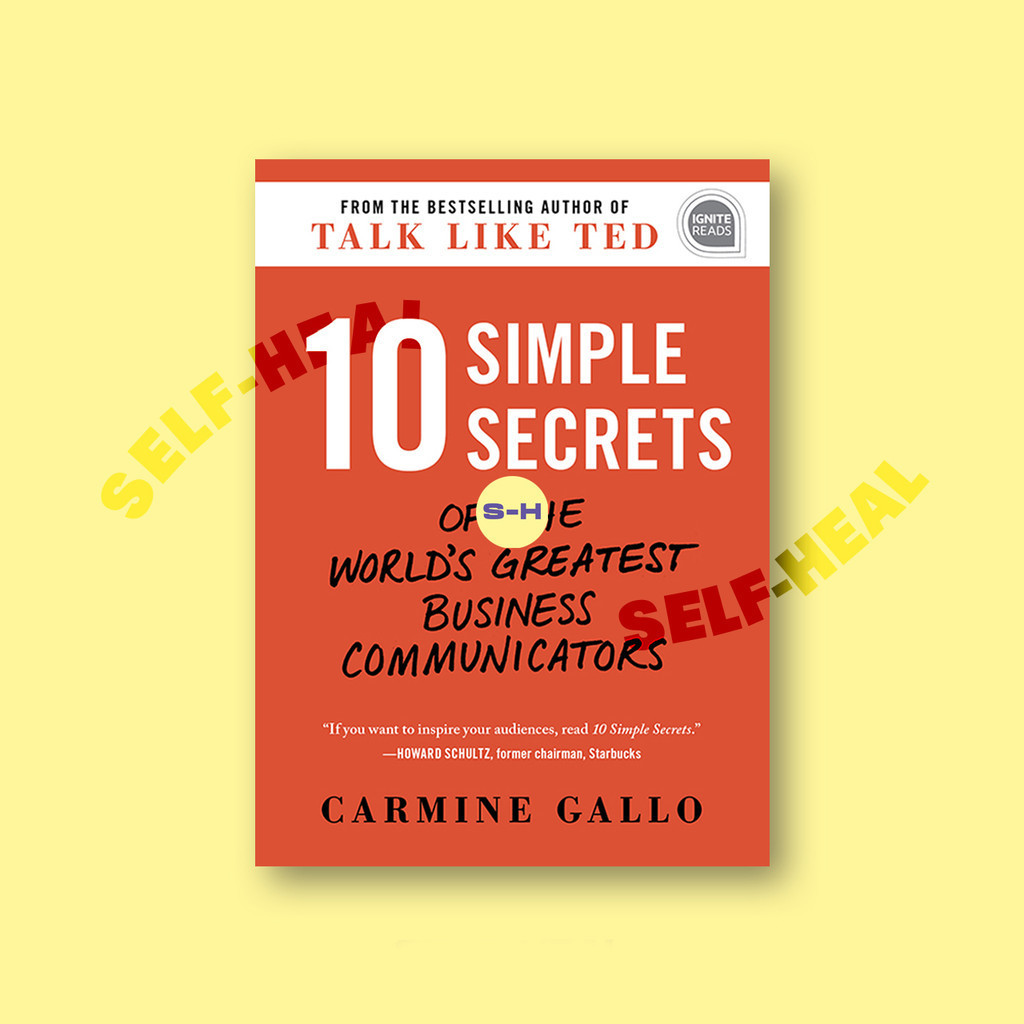 

10 Simple Secrets of the World's Greatest - Carmine Gallo
