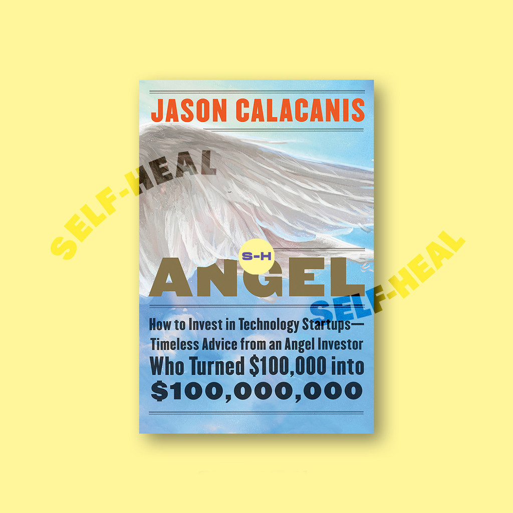 

Angel - How to Invest in Technology Startu - Jason Calacanis