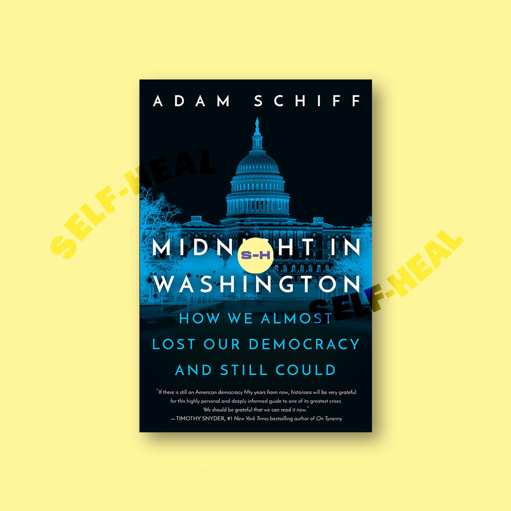 

Midnight in Washington - How We Almost Lost our Democracy and still could - Adam Schiff