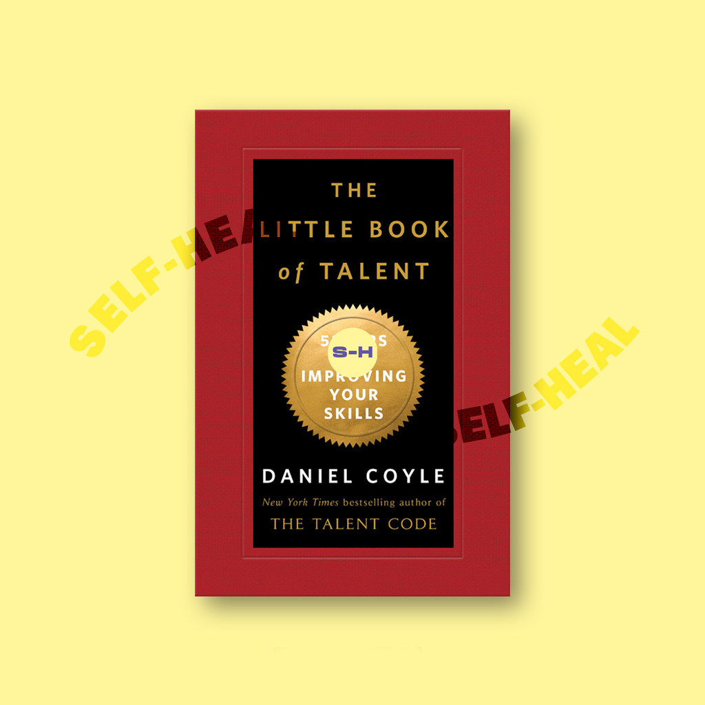 

The Little Book of Talent - 52 Tips for Improving Your Skills - Daniel Coyle