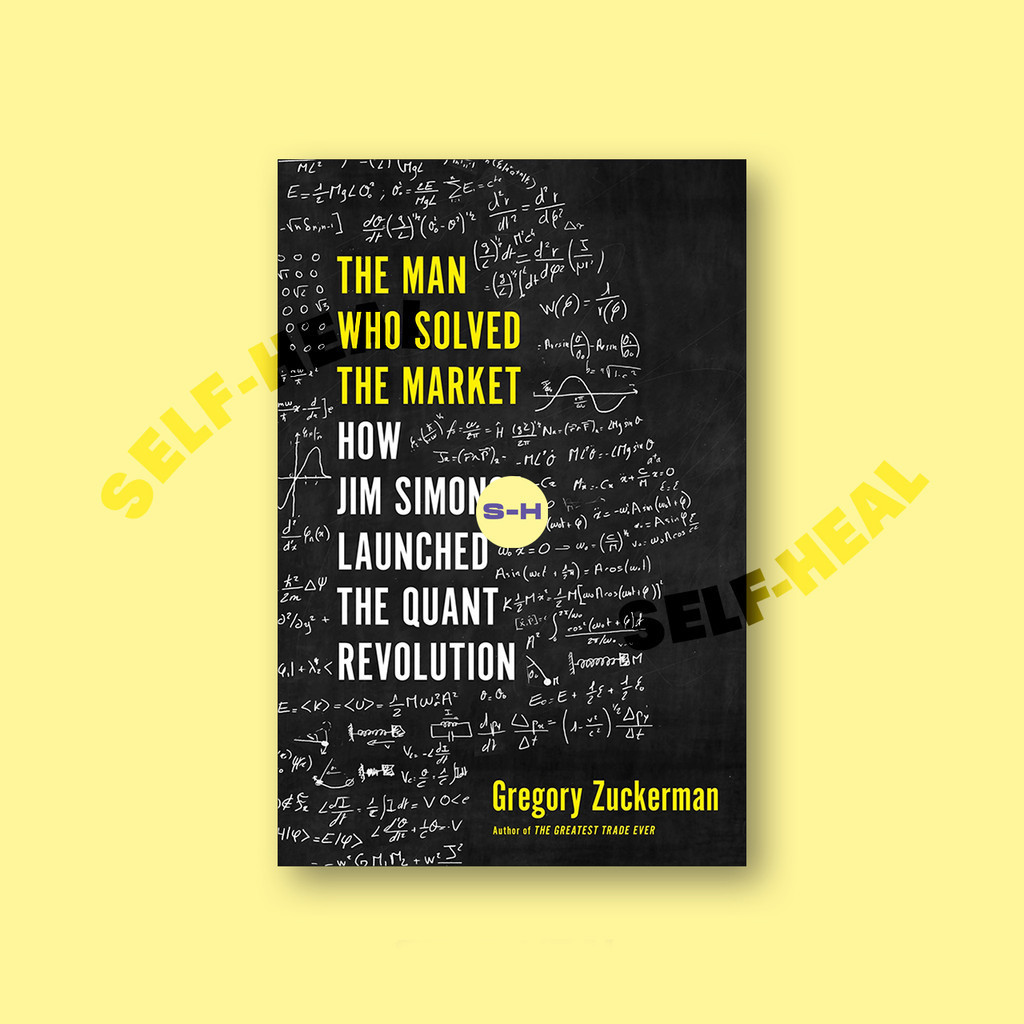 

The Man Who Solved the Market - How Jim Sim - Gregory Zuckerman
