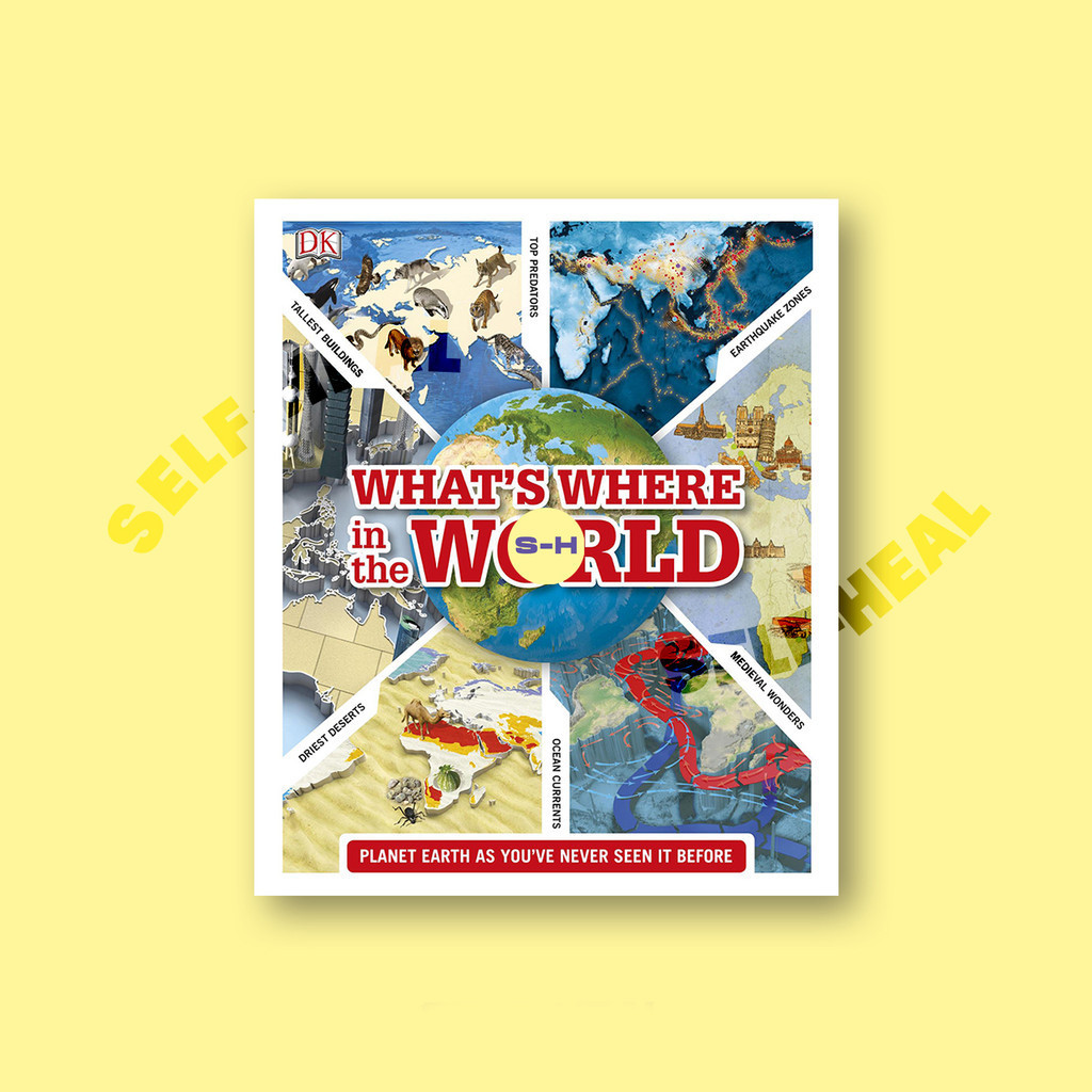 

What's Where in the World - Planet Earth as You've Never Seen It Before by DK