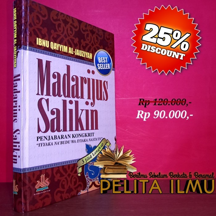 

Buku Madarijus Salikin Penjabaran Iyyaka Na'Budu Iyyaka Nasta'In