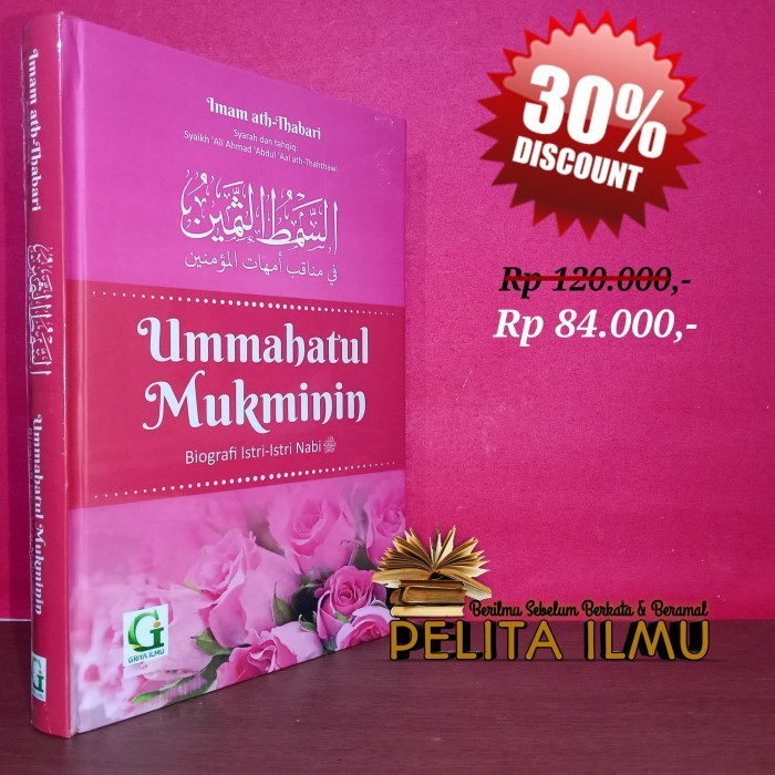 

Buku Ummahatul Mukminin Biografi Istri - Istri Nabi