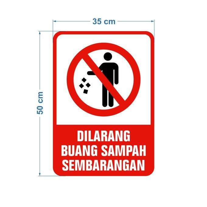 

Rambu Dilarang Buang Sampah Sembarangan 35Cm X 50Cm Plat Alumunium
