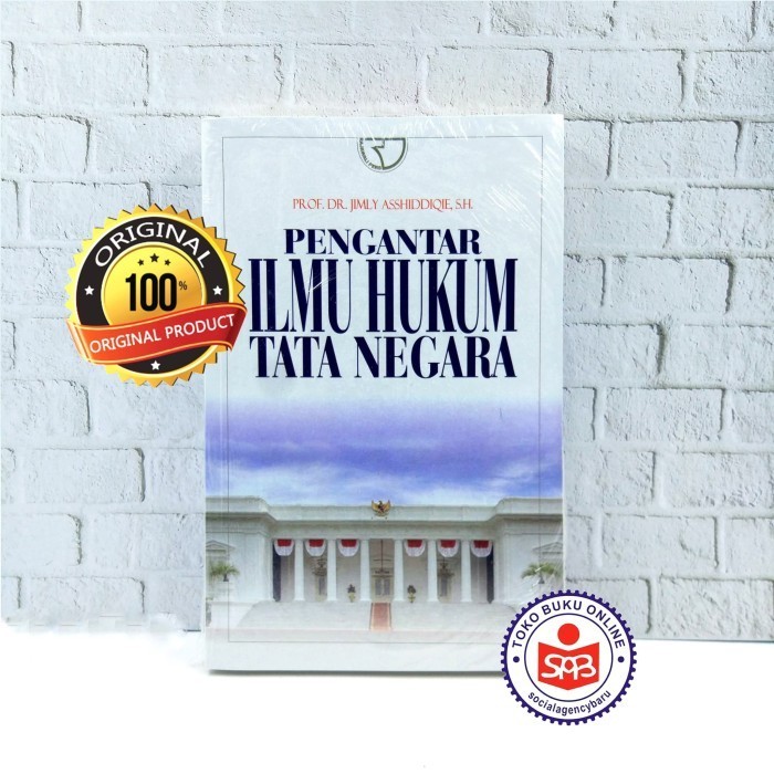 Pengantar Ilmu Hukum Tata Negara - Jimly Asshiddiqie