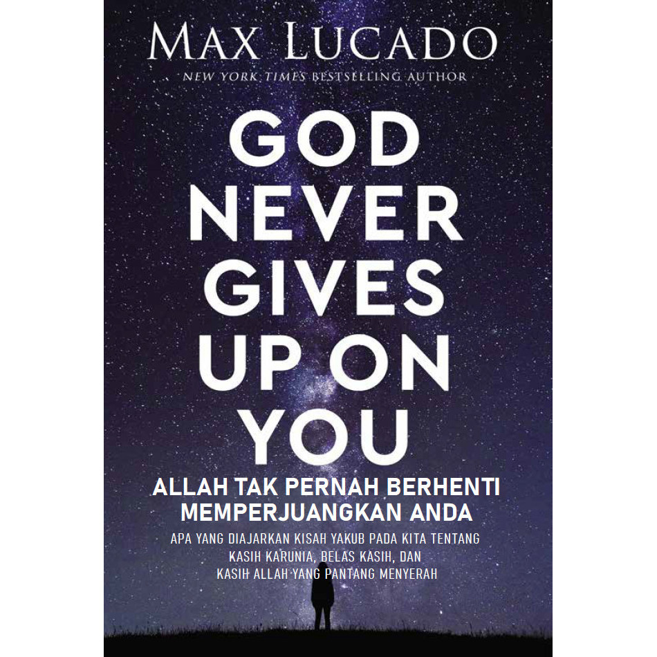 

Allah Tak Pernah Berhenti Memperjuangkan Anda Max Lucado