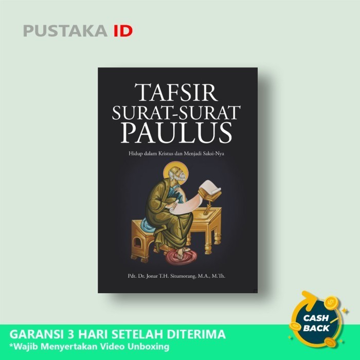 

Buku Tafsir Surat-Surat Paulus Hidup Dalam Kristus Menjadi Saksi