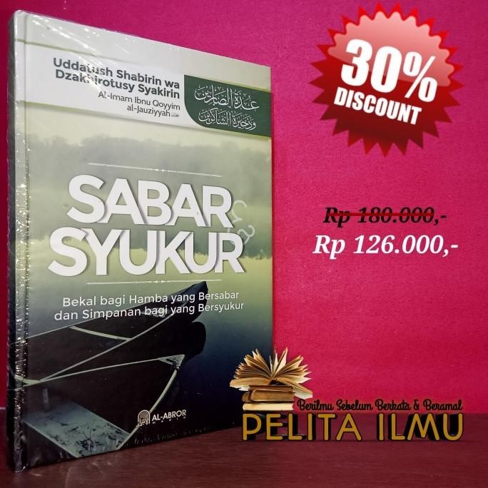 Buku Sabar Dan Syukur - Terjemah Lengkap Kitab Uddatush Shabirin