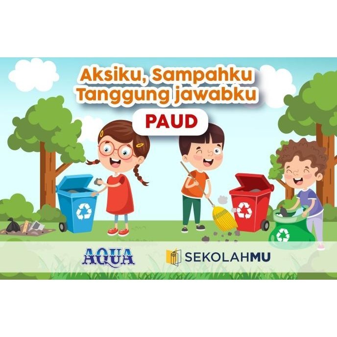 [Sekolahmu] Sampahku Tanggung Jawabku