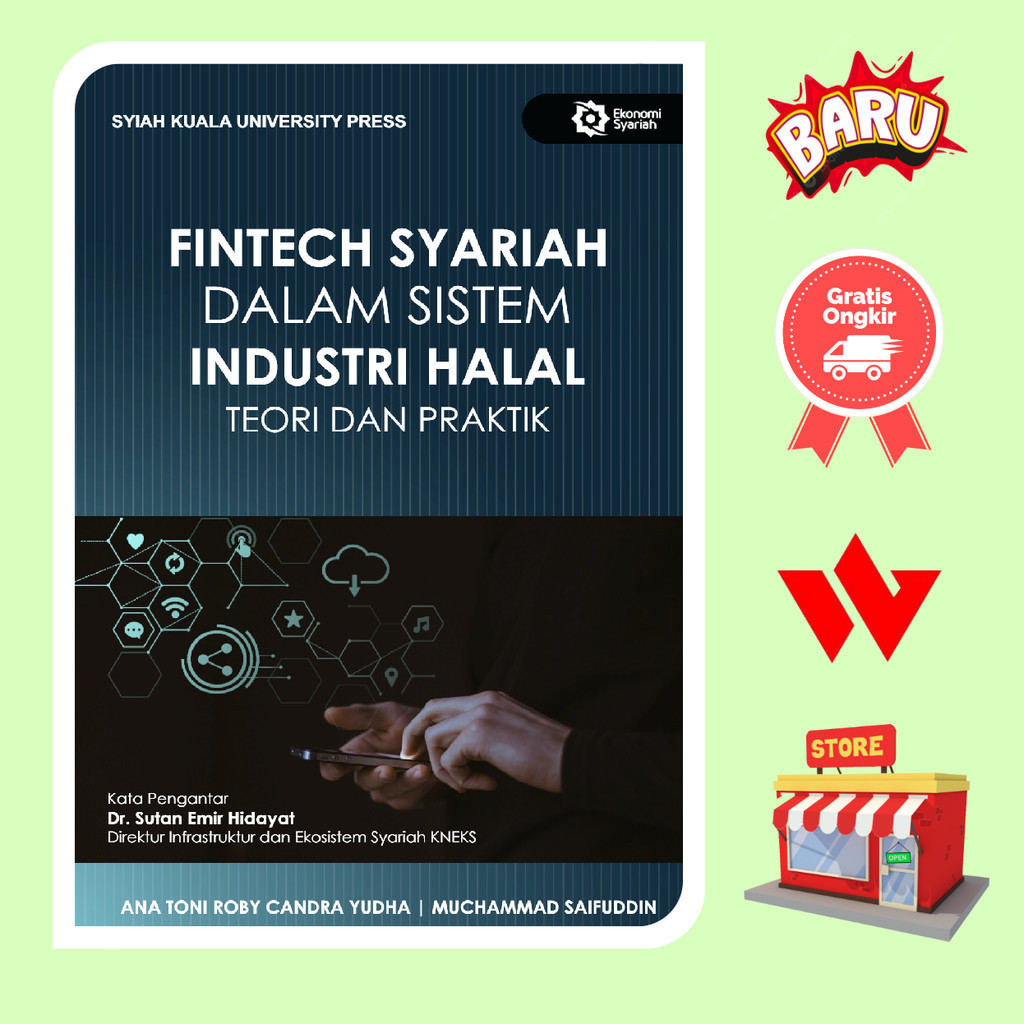 Buku Fintech Syariah Dalam Sistem Industri Halal Teori Dan Praktik - Ana Toni Roby Candra Yudha