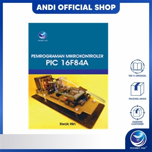 Penerbit Andi - Pemrograman Mikrokontroler PIC 16F84A