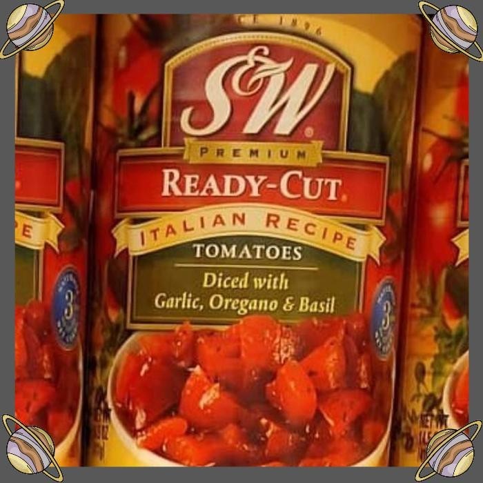 [CLS] S&W READY CUT TOMATOES DICED WITH GARLIC, OREGANO & BASIL 411 GR