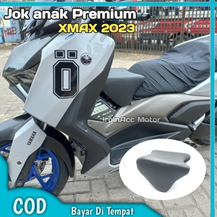 Jok Anak Xmax 250 Jok Tambahan Anak Premium Jok Premium Xmax Jok Tebah Original