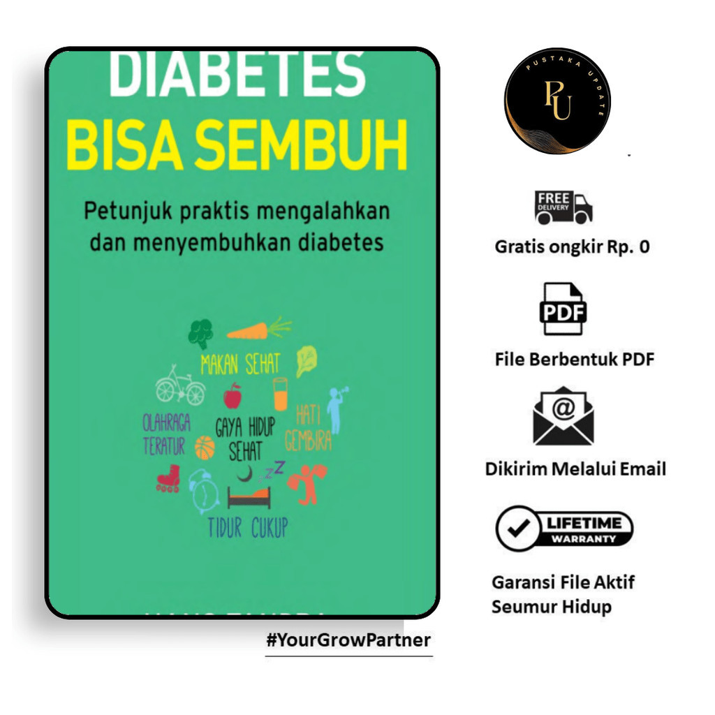 

154. DIABETES BISA SEMBUH PETUNJUK PRAKTIS MENGALAHKAN DAN MENYEMBUHKAN DIABETES - [-]