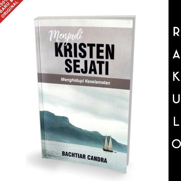 

Buku Menjadi Kristen SEjati - Bachtiar Candra
