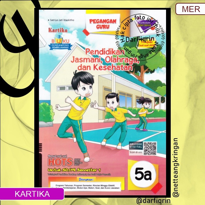 Pegangan Guru PJOK Penjas Kelas 5 Semester 1-SD/MI KURMER Kurikulum Merdeka-Kartika-HOTS-Satriyo
