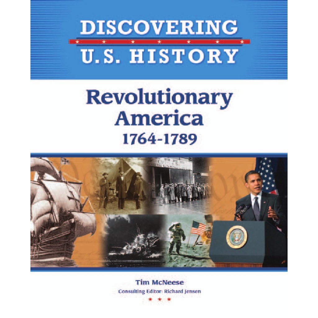 

Discovering U.S. History - Revolutionary America 1764-1789 ( D )