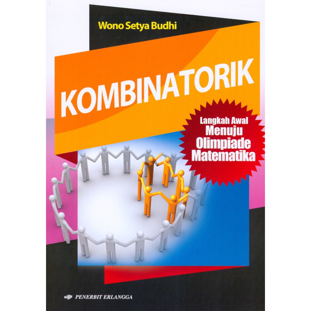 Buku Pelajaran LANGKAH AWAL MENUJU OLIMPIADE MATEMATIKA : Kombinatorik