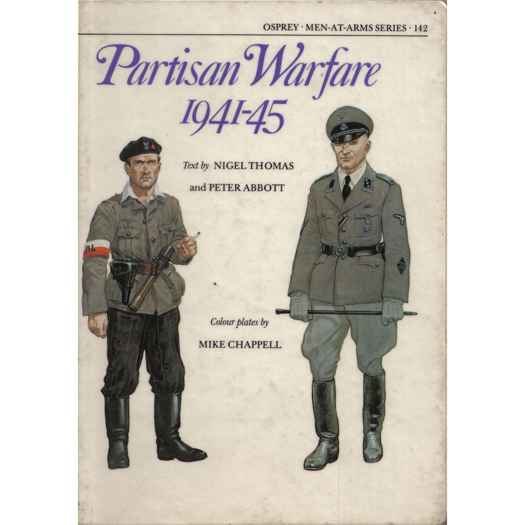 

Osprey - Men-at-Arms 142 - Partisan Warfare 1941-45 (Sejarah / D)