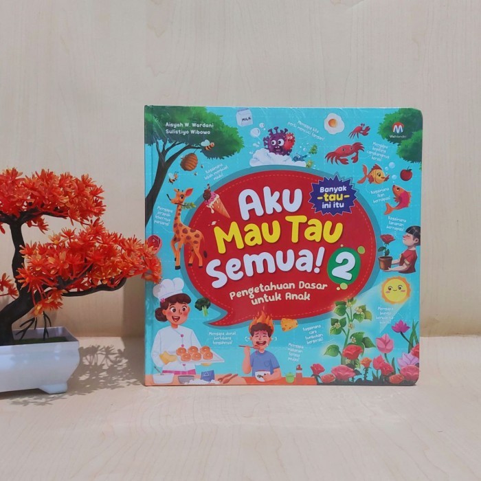 

Bana Buku Aku Mau Tau Semua 2: Pengetahuan Dasar Untuk Anak Ziyadbooks