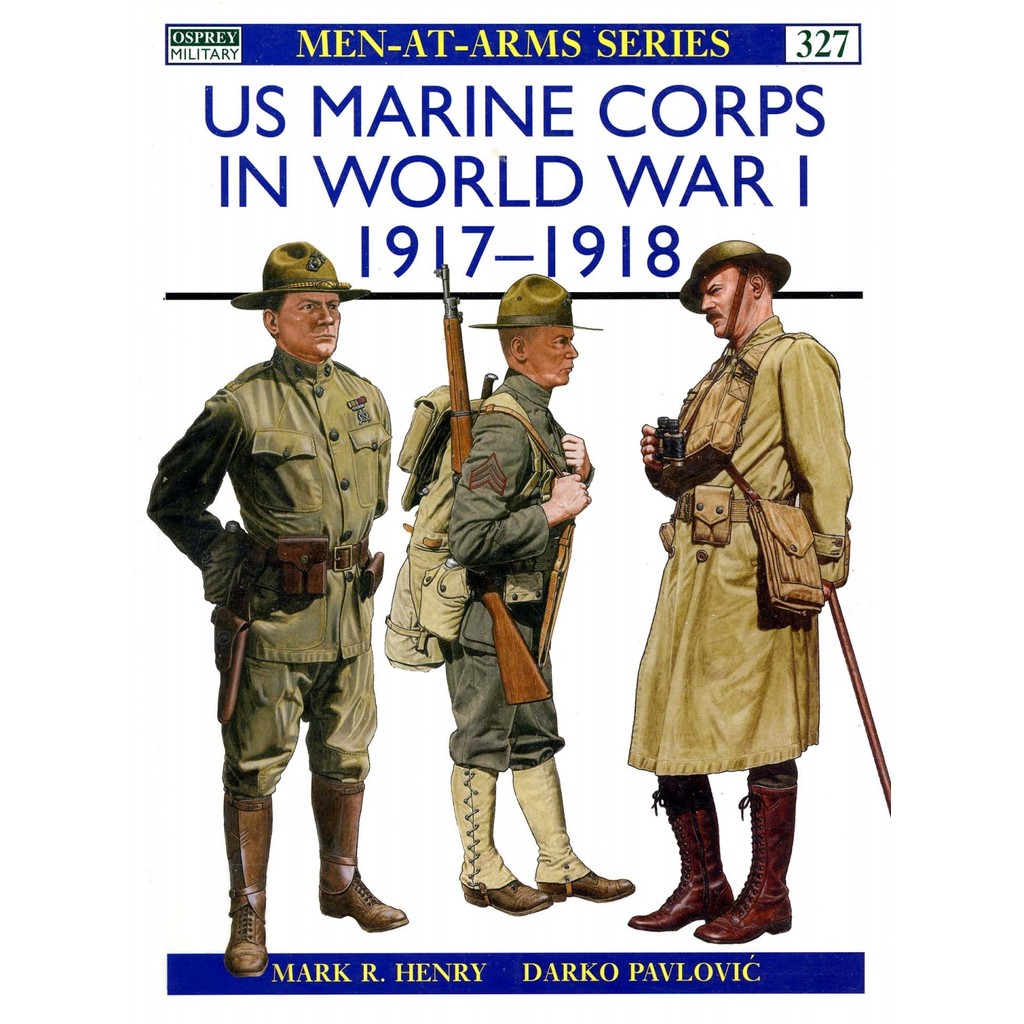 

Osprey - Men-at-Arms 327 - US Marine Corps in World War I 1917-1918 (Sejarah / D)