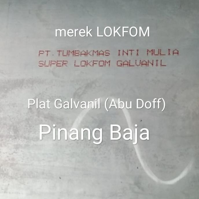 Plat Galvanis/ Plat Galvanil 0.5Mm Lokfom | Material