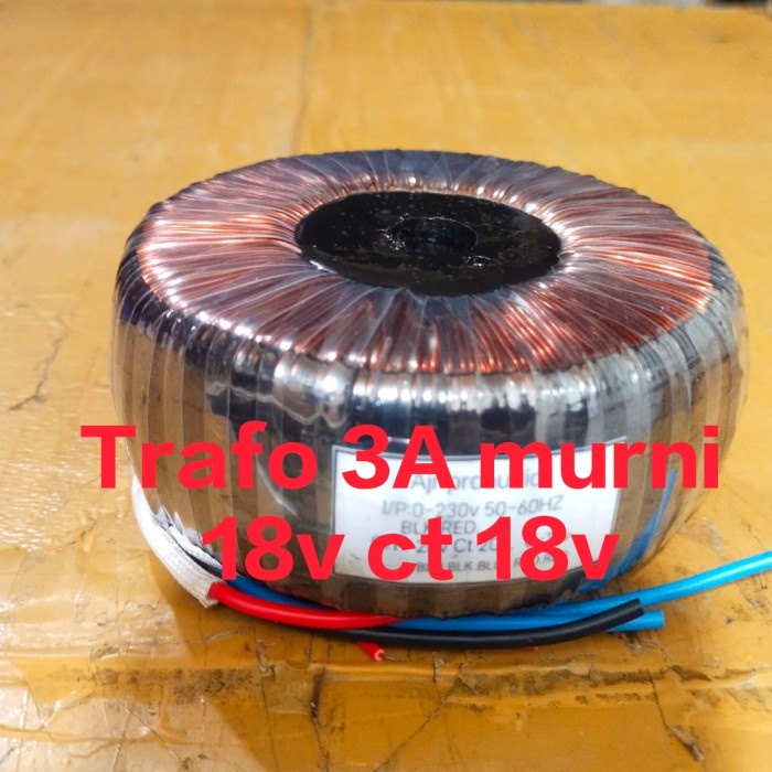 Terlaris Trafo Toroid 3A Murni 18V Ct 18V