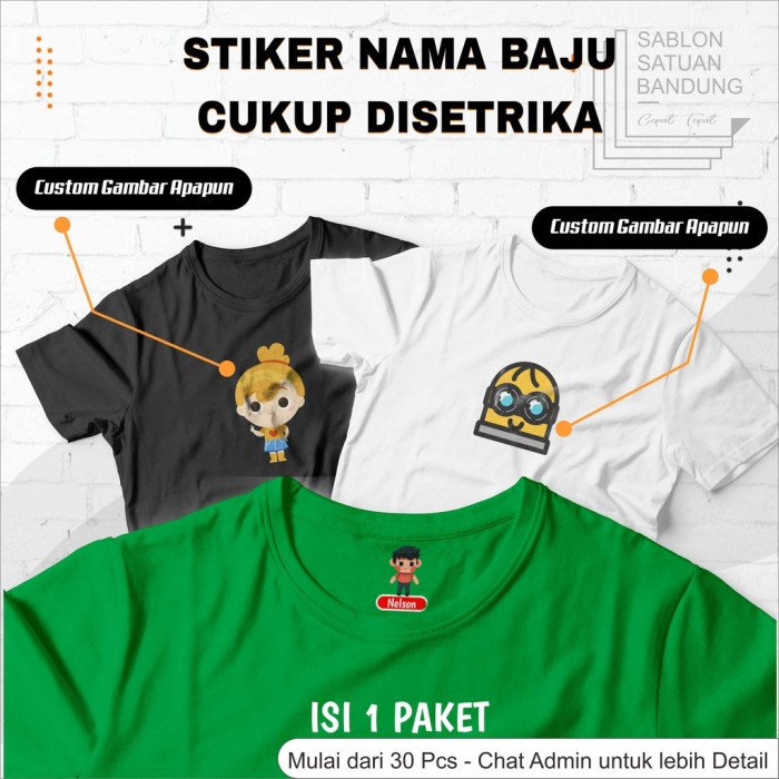 

Terlaris Stiker Baju Sablon Setrika Custom Nama Gambar Lucu