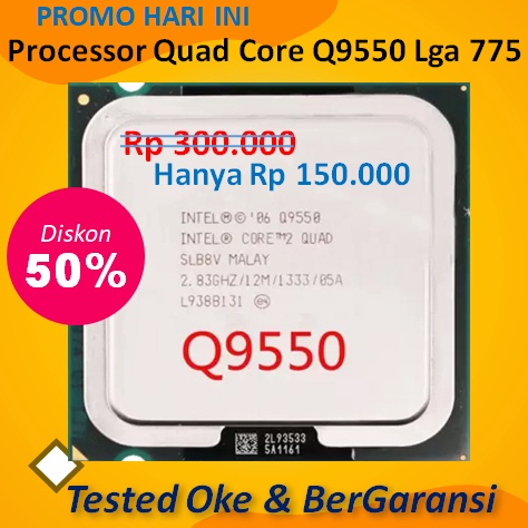 Star PROCESSOR CORE2 QUAD / QUAD CORE Q9550 Q9500 Q9400 Q8400 Q8300 Q8200 Q6700 Q9650 ( Proc intel c