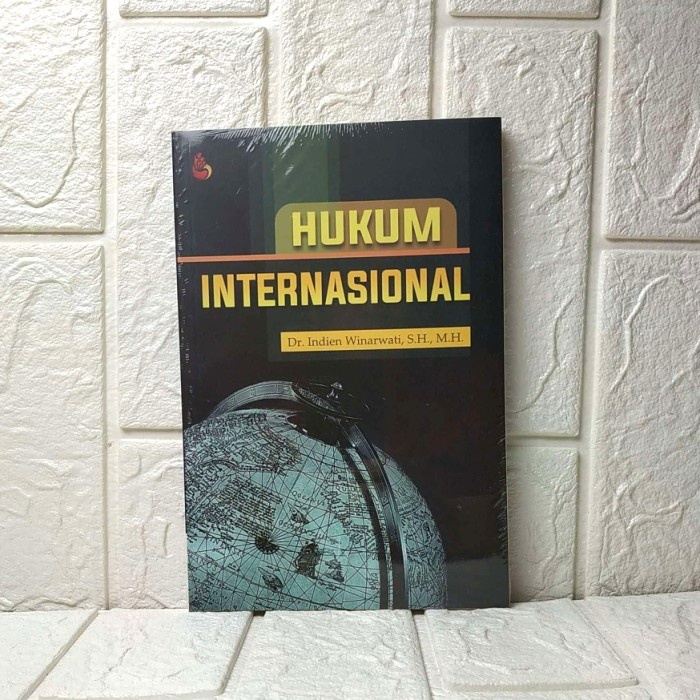 

Hukum Internasional Dr. Indien Winarwati, S.H., M.H. Setara Press