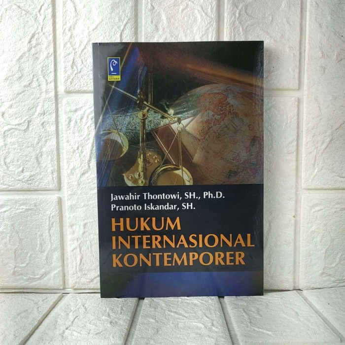 

Hukum Internasional Kontemporer Jawahir Thontowi