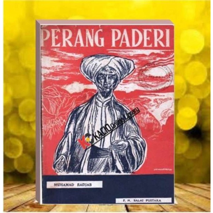 MUST HAVE PERANG PADERI DI SUMATERA BARAT (1803-1838). MUHAMMAD RADJAB TERMURAH