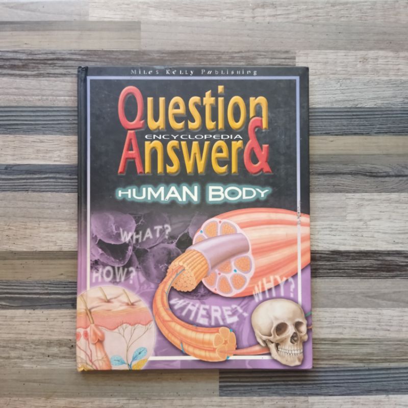 QUESTION & ANSWER ENCYCLOPEDIA : HUMAN BODY