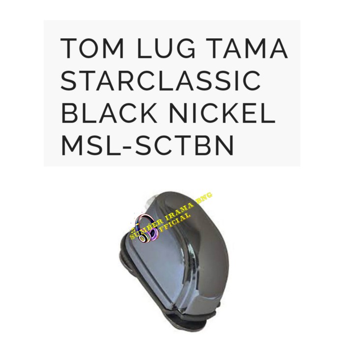 [Original] Tama Msl Sctbn Tom/Snare Lug Starclassic Drum Black Nickel Terbaru