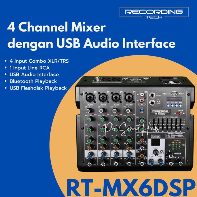 Terbaru Recording Tech Rt-Mx6 Dsp Recordingtech Mixer 4 Channel Soundcard