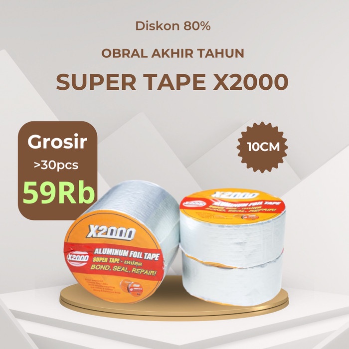 [10CMX5M] SUPER TAPE X2000 ANTI BOCOR AIR, LAKBAN X2000 SUPER KUAT