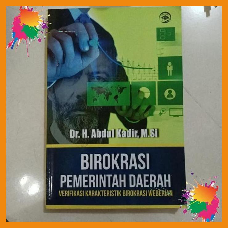 

birokrasi pemerintah daerah verifikasi karakteristik birokrasi weberia [fany]