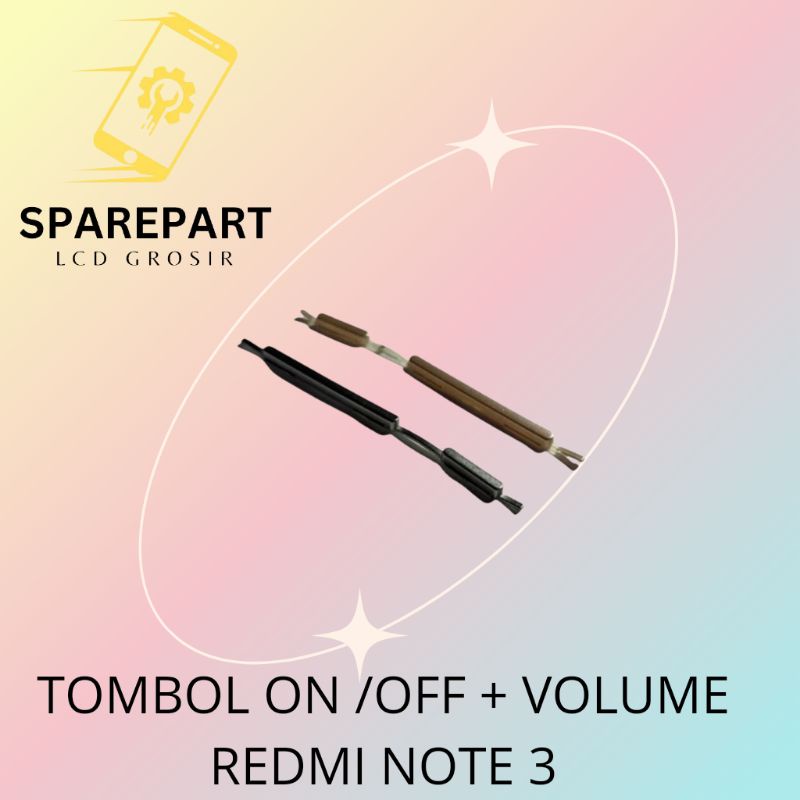 TOMBOL LUAR/TOMBOL ON / OFF + VOLUME XIAOMI REDMI NOTE 3 ORIGINAL