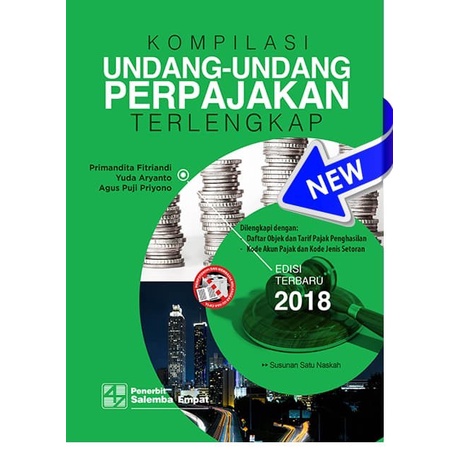 

Buku Kompilasi Undang-Undang Perpajakan Terlengkap Tahun 2018