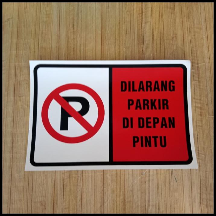 

TERBARU STIKER K3 RAMBU SAFETY DILARANG PARKIR DIDEPAN PINTU UK 20X30CM