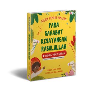 

BUKU KISAH PENUH HIKMAH PARA SAHABAT KESAYANGAN RASULULLAH Best Seller