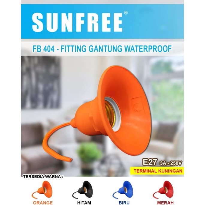 FITING LAMPU / FITING GANTUNG ANTI AIR OUTDOOR SUNFREE WATERPROOF