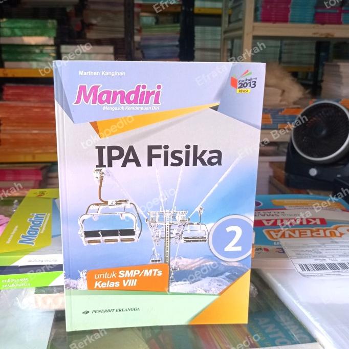 Mandiri Ipa Fisika Smp Kelas 8 K13 Erlangga Kode 1321